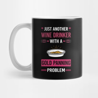 Wine Drinker Gold Panning Panner Mug